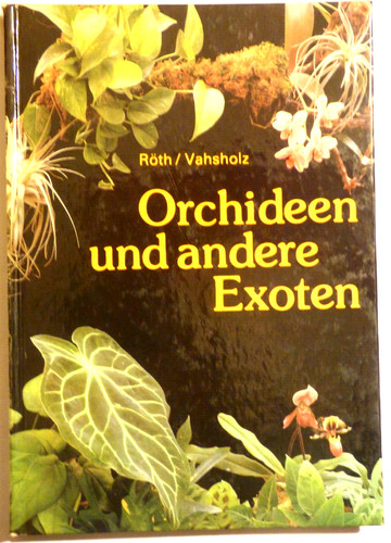 Orchideen und andere exoten - ,