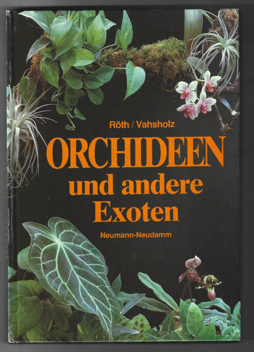 Orchideen und andere - ", exoten